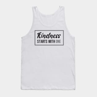 'Kindness Starts With One' Radical Kindness Shirt Tank Top